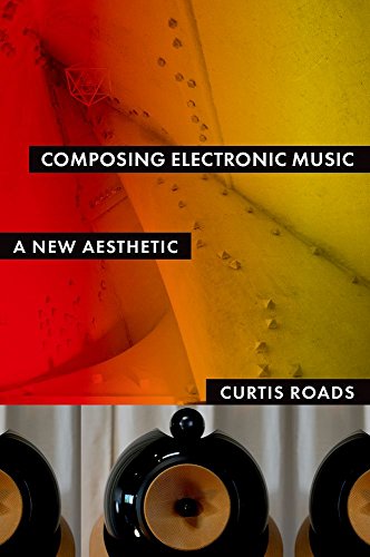 Beispielbild fr Composing Electronic Music: A New Aesthetic zum Verkauf von Textbooks_Source