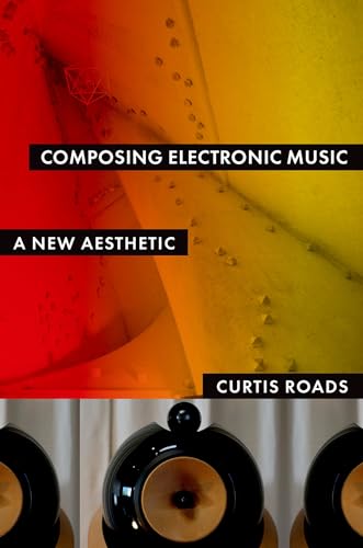 Stock image for Composing Electronic Music: A New Aesthetic for sale by Goodwill Southern California