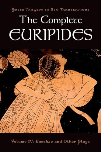 Stock image for The Complete Euripides, Volume IV: Bacchae and Other Plays for sale by Blackwell's