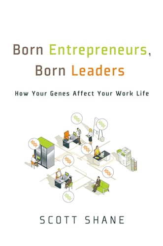 Imagen de archivo de Born Entrepreneurs, Born Leaders: How Your Genes Affect Your Work Life a la venta por WorldofBooks