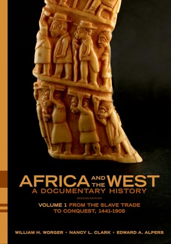 Beispielbild fr Africa and the West: A Documentary History: Volume 1: From the Slave Trade to Conquest, 1441-1905 zum Verkauf von ThriftBooks-Atlanta