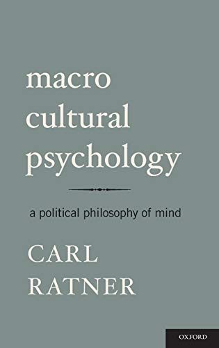 Stock image for Macro Cultural Psychology: A Political Philosophy of Mind for sale by Alplaus Books