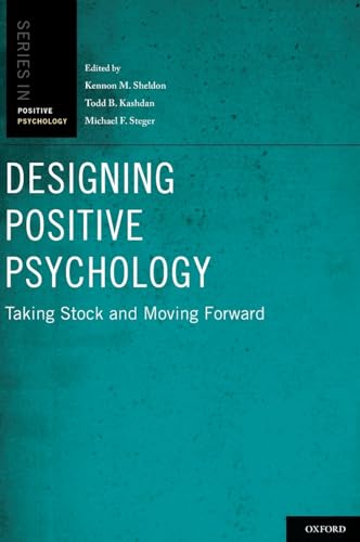 Imagen de archivo de Designing Positive Psychology : Taking Stock and Moving Forward a la venta por Better World Books