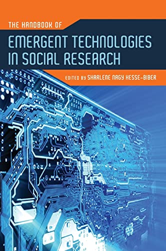 Stock image for The Handbook of Emergent Technologies in Social Research for sale by Housing Works Online Bookstore
