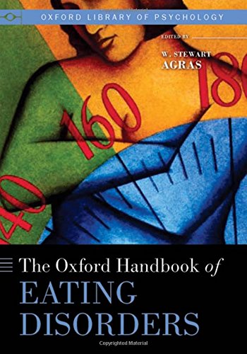 Beispielbild fr The Oxford Handbook of Eating Disorders (Oxford Library of Psychology) zum Verkauf von Housing Works Online Bookstore