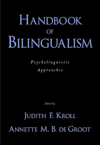 Imagen de archivo de Handbook of Bilingualism: Psycholinguistic Approaches a la venta por medimops