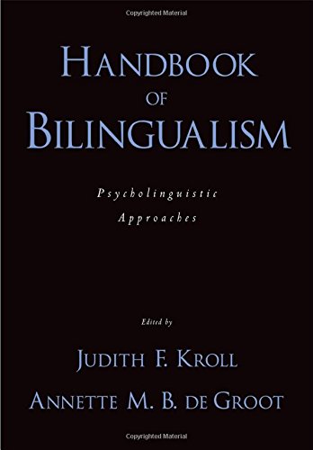 Stock image for Handbook of Bilingualism: Psycholinguistic Approaches for sale by WeBuyBooks