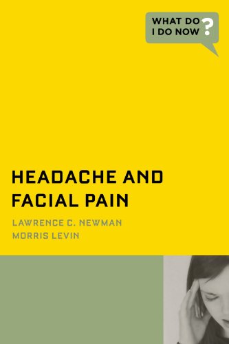 Stock image for Headache And Facial Pain (What Do I Do Now? ) for sale by OwlsBooks