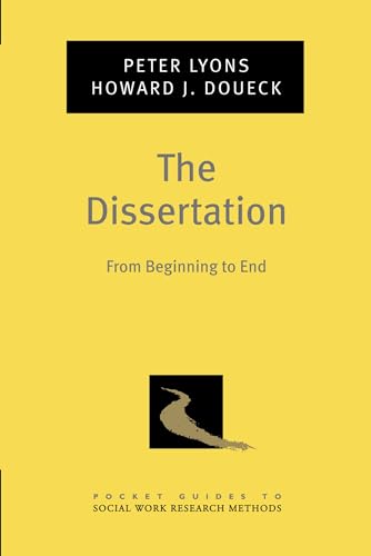 Beispielbild fr The Dissertation: From Beginning to End (Pocket Guide to Social Work Research Methods) zum Verkauf von SecondSale