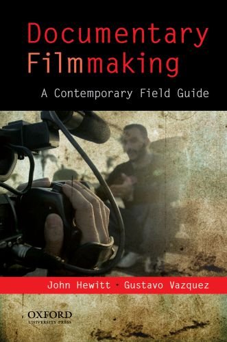 9780195374438: Documentary Filmmaking: A Contemporary Field Guide