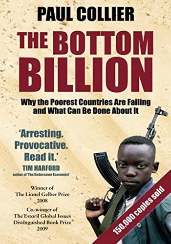 Stock image for The Bottom Billion: Why the Poorest Countries are Failing and What Can Be Done About It for sale by WorldofBooks