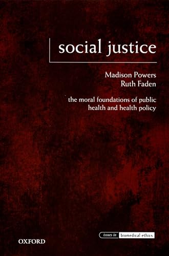 Imagen de archivo de Social Justice: The Moral Foundations of Public Health and Health Policy (Issues in Biomedical Ethics) a la venta por Orion Tech