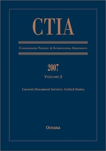 Imagen de archivo de Consolidated Treaties and International Agreements 2007: Volume 2 a la venta por Blackwell's