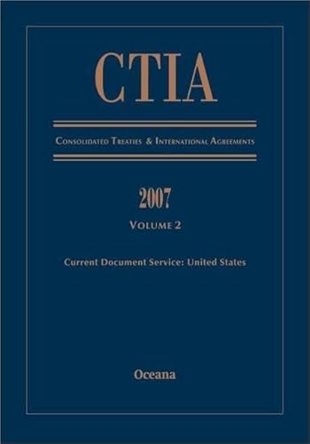 9780195375374: Consolidated Treaties and International Agreements 2007: Volume 2