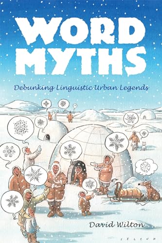 Imagen de archivo de Word Myths: Debunking Linguistic Urban Legends a la venta por HPB Inc.