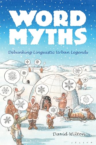 Stock image for Word Myths: Debunking Linguistic Urban Legends for sale by ThriftBooks-Atlanta