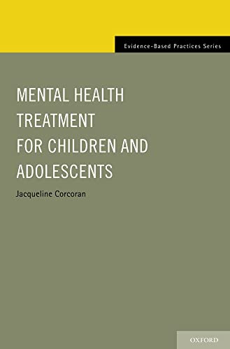 Imagen de archivo de Mental Health Treatment for Children and Adolescents (Evidence-Based Practices) a la venta por Gulf Coast Books