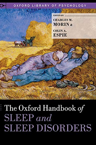 Imagen de archivo de The Oxford Handbook of Sleep and Sleep Disorders (Oxford Library of Psychology) a la venta por Serendipity:  The Used Book Place