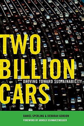 Beispielbild fr Two Billion Cars: Driving Toward Sustainability zum Verkauf von More Than Words