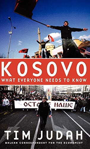 Imagen de archivo de Kosovo: What Everyone Needs to Know(r) a la venta por ThriftBooks-Atlanta