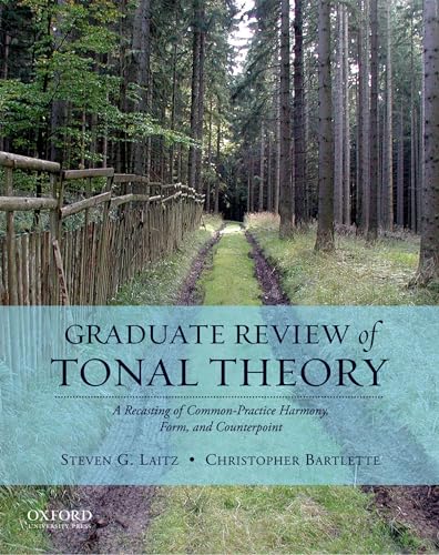 Beispielbild fr Graduate Review of Tonal Theory: A Recasting of Common-Practice Harmony, Form, and Counterpoint zum Verkauf von BooksRun