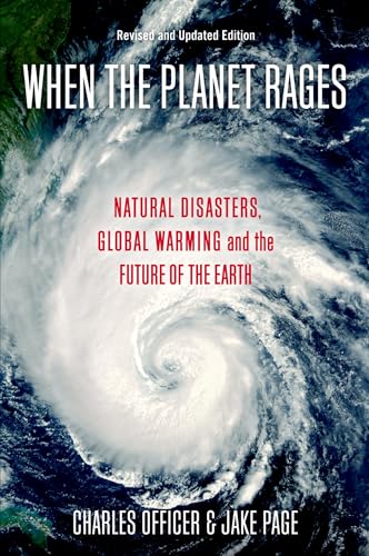 9780195377019: When the Planet Rages: Natural Disasters, Global Warming and the Future of the Earth