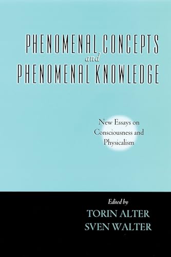 Imagen de archivo de Phenomenal Concepts and Phenomenal Knowledge New Essays on Consciousness and Physicalism (Philosophy of Mind) a la venta por WorldofBooks