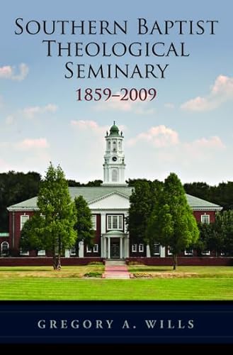 Stock image for Southern Baptist Theological Seminary, 1859-2009 for sale by Irish Booksellers