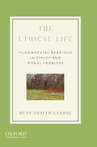 Imagen de archivo de The Ethical Life : Fundamental Readings in Ethics and Moral Problems a la venta por Better World Books