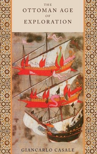 Stock image for The Ottoman Age of Exploration for sale by HPB-Red