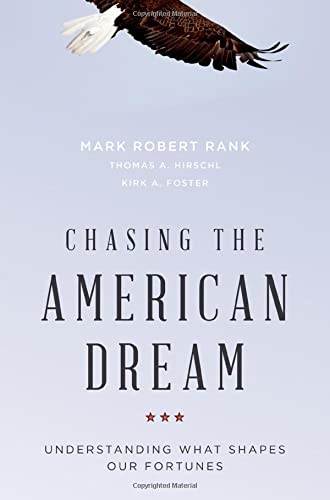 Stock image for Chasing the American Dream: Understanding What Shapes Our Fortunes for sale by SecondSale