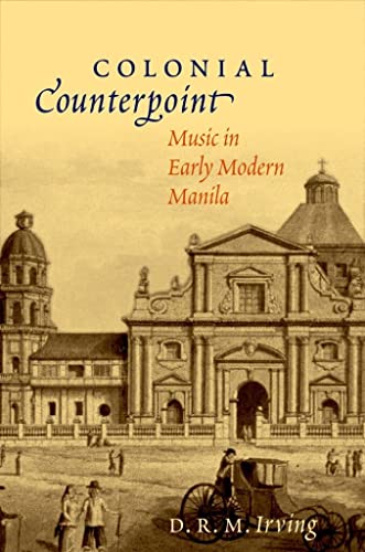 9780195378269: Colonial Counterpoint: Music in Early Modern Manila