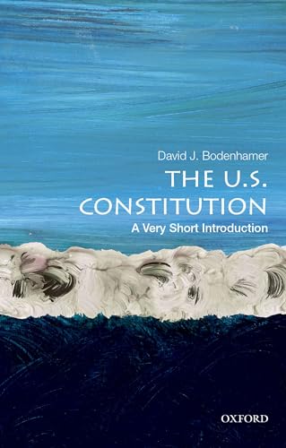 Imagen de archivo de The U.S. Constitution: A Very Short Introduction (Very Short Introductions) a la venta por SecondSale