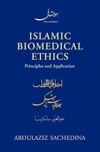 Beispielbild fr Islamic Biomedical Ethics: Principles and Application zum Verkauf von SecondSale