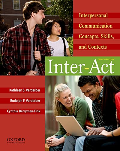 Inter-Act: Interpersonal Communication Concepts, Skills, and Contexts (9780195378917) by Verderber, Kathleen S.; Verderber, Rudolph F.; Berryman-Fink, Cynthia