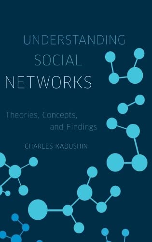 Stock image for Understanding Social Networks: Theories, Concepts, and Findings for sale by Smith Family Bookstore Downtown