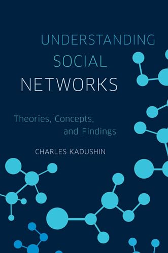 Imagen de archivo de Understanding Social Networks: Theories, Concepts, and Findings a la venta por HPB-Red