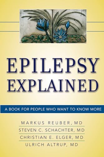 Stock image for Epilepsy Explained: A Book for People Who Want to Know More for sale by The Happy Book Stack