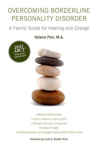 Imagen de archivo de Overcoming Borderline Personality Disorder: A Family Guide for Healing and Change a la venta por ThriftBooks-Dallas