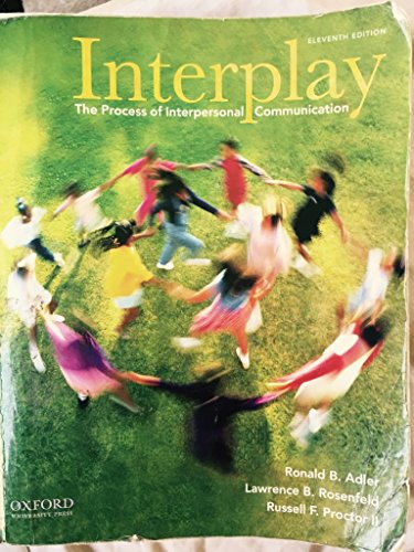 Stock image for Interplay : The Process of Interpersonal Communication for sale by Better World Books