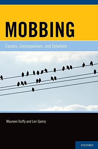 9780195380019: Mobbing: Causes, Consequences, and Solutions