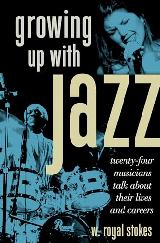 Beispielbild fr Growing Up with Jazz Twenty Four Musicians Talk about Their Lives and Careers zum Verkauf von PBShop.store US
