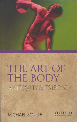 Imagen de archivo de The Art of the Body : Antiquity and Its Legacy a la venta por Better World Books