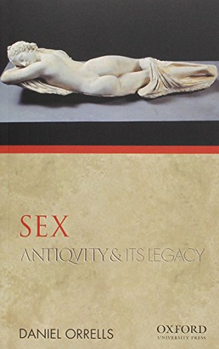 9780195380934: Sex: Antiquity and Its Legacy