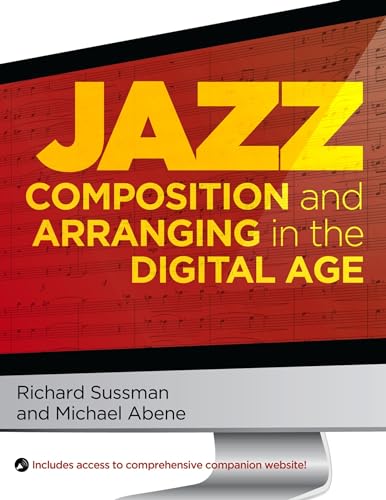 Imagen de archivo de Jazz Composition and Arranging in the Digital Age a la venta por Blackwell's