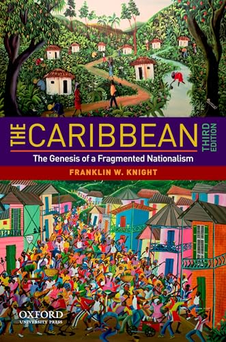 9780195381337: The Caribbean: The Genesis of a Fragmented Nationalism (Latin American Histories)