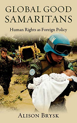 Imagen de archivo de Global Good Samaritans: Human Rights as Foreign Policy a la venta por SecondSale