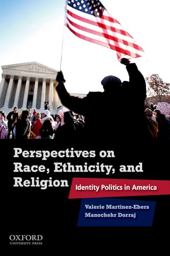 Beispielbild fr Perspectives on Race, Ethnicity, and Religion: Identity Politics in America zum Verkauf von Indiana Book Company