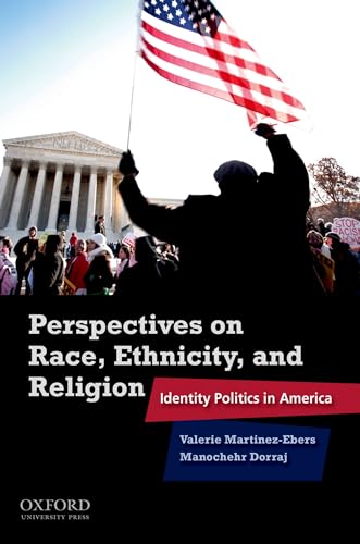Stock image for Perspectives on Race, Ethnicity, and Religion: Identity Politics in America for sale by Indiana Book Company
