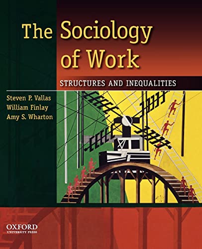 Beispielbild fr The Sociology of Work: Structures and Inequalities zum Verkauf von Monster Bookshop